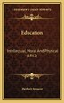 Education by Herbert Spencer, Hardcover | Indigo Chapters