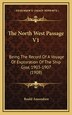 The North West Passage V1 by Roald Amundsen, Hardcover | Indigo Chapters