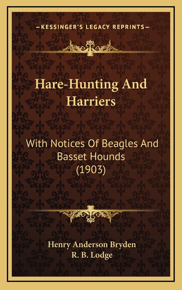 Hare-Hunting And Harriers by Henry Anderson Bryden, Hardcover | Indigo Chapters