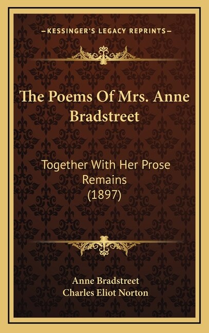 The Poems of Mrs. Anne Bradstreet, Hardcover | Indigo Chapters