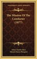 The Mission Of The Comforter (1877) by Julius Charles Hare, Hardcover | Indigo Chapters