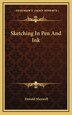 Sketching in Pen and Ink by Donald Maxwell, Hardcover | Indigo Chapters