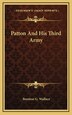Patton and His Third Army by Brenton G Wallace, Hardcover | Indigo Chapters
