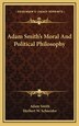 Adam Smith's Moral And Political Philosophy, Hardcover | Indigo Chapters