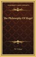 The Philosophy of Hegel by W T Stace, Hardcover | Indigo Chapters