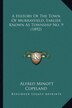 A History Of The Town Of Murrayfield Earlier Known As Township No. 9 (1892) by Alfred Minott Copeland, Paperback | Indigo Chapters
