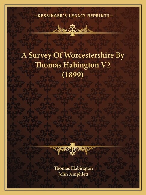 A Survey Of Worcestershire By Thomas Habington V2 (1899), Paperback | Indigo Chapters