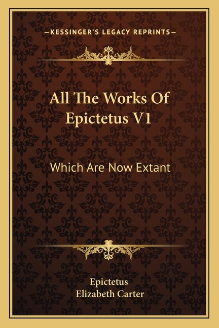 All The Works Of Epictetus V1, Paperback | Indigo Chapters