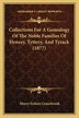 Collections for a Genealogy of the Noble Families of Henzey Tyttery and Tyzack (1877) by Henry Sydney Grazebrook, Paperback | Indigo Chapters