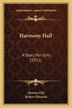 Harmony Hall by Marion Hill, Paperback | Indigo Chapters