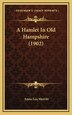 A Hamlet In Old Hampshire (1902) by Anna Lea Merritt, Hardcover | Indigo Chapters
