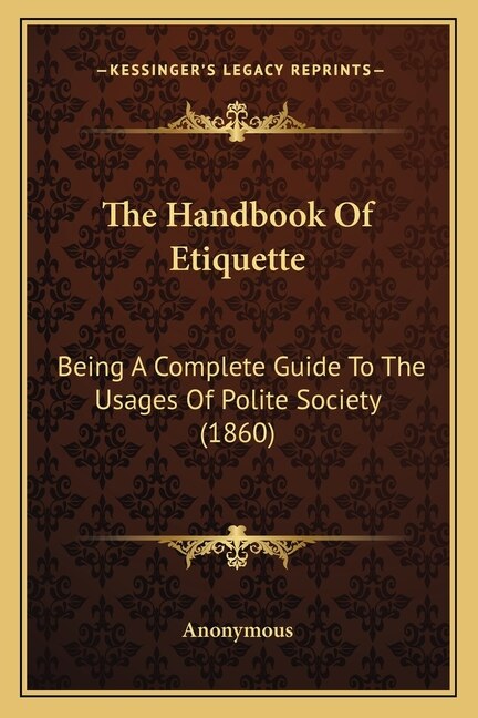 The Handbook Of Etiquette by Anonymous, Paperback | Indigo Chapters