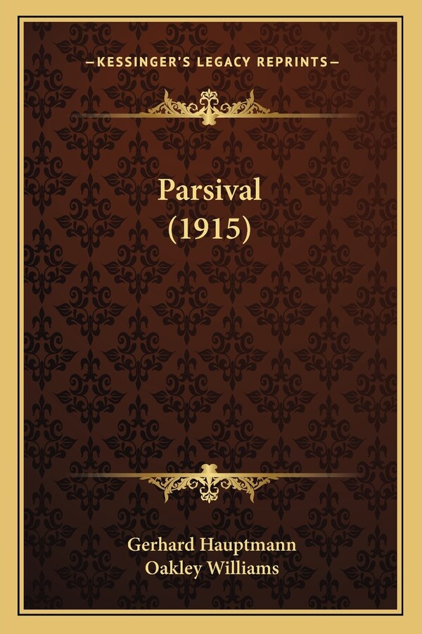 Parsival (1915) by Gerhard Hauptmann, Paperback | Indigo Chapters