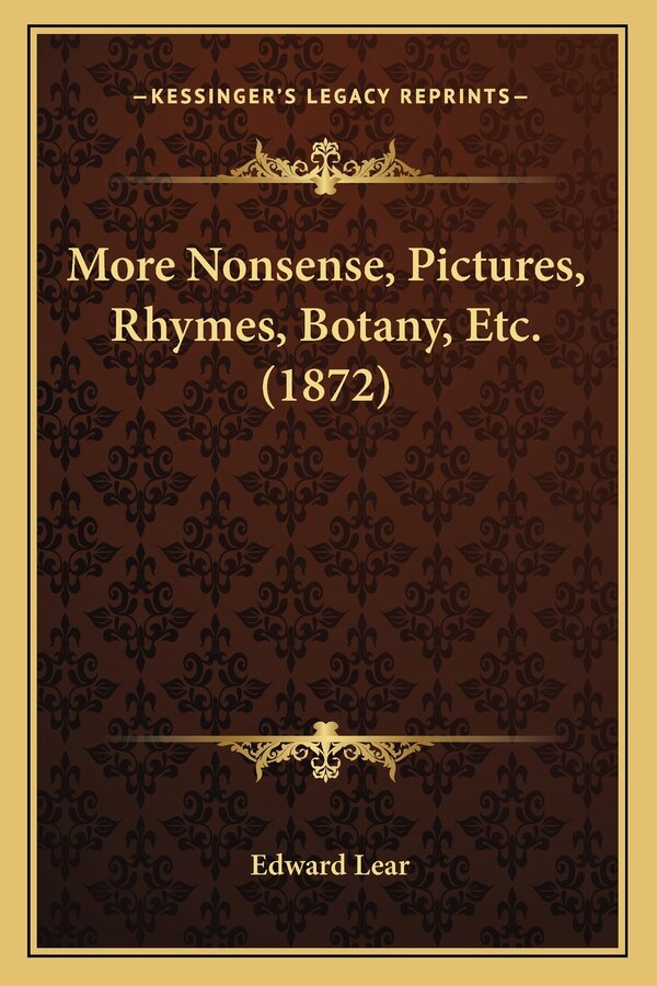 More Nonsense Pictures Rhymes Botany Etc. (1872) by Edward Lear, Paperback | Indigo Chapters