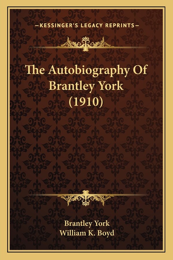 The Autobiography Of Brantley York (1910), Paperback | Indigo Chapters