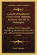 Memoir of Lieutenant Colonel Tench Tilghman Secretary and Aid to Washington, Paperback | Indigo Chapters