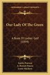 Our Lady Of The Green by Issette Pearson, Paperback | Indigo Chapters