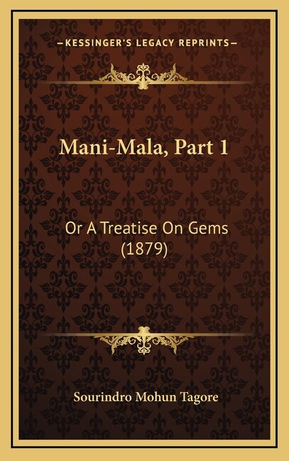 Mani-Mala Part 1 by Sourindro Mohun Tagore, Hardcover | Indigo Chapters