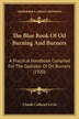 The Blue Book Of Oil Burning And Burners by Claude Cathcart Levin, Paperback | Indigo Chapters