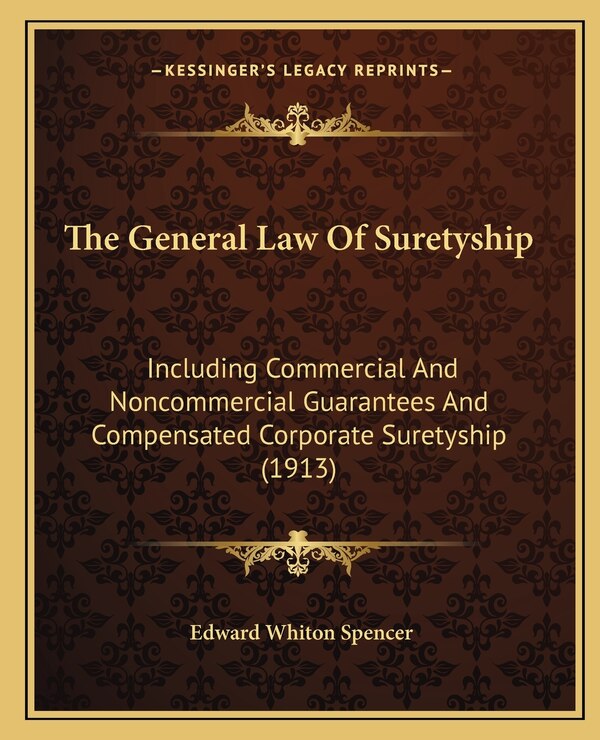 The General Law Of Suretyship by Edward Whiton Spencer, Paperback | Indigo Chapters