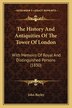 The History And Antiquities Of The Tower Of London by John Bayley, Paperback | Indigo Chapters