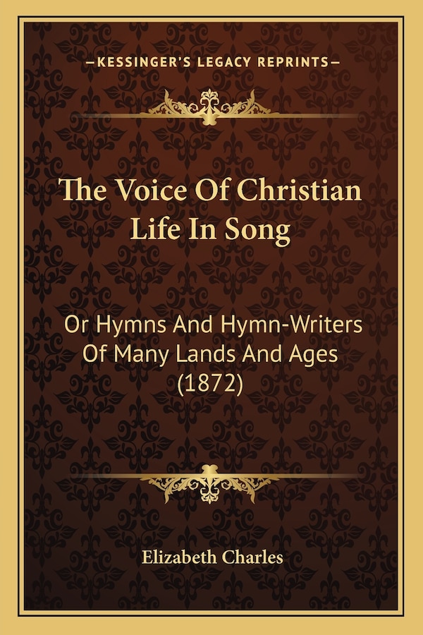 The Voice Of Christian Life In Song by Elizabeth Charles, Paperback | Indigo Chapters