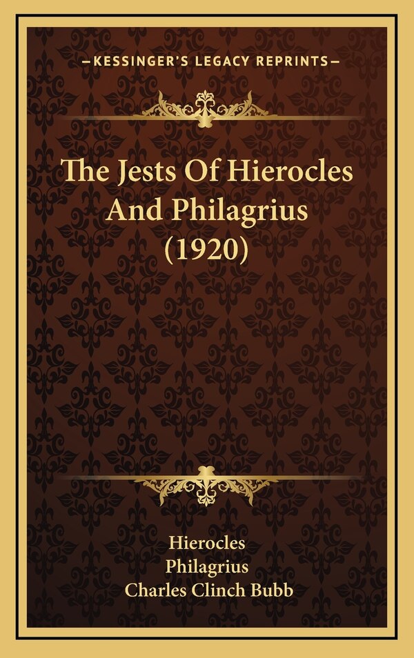 The Jests Of Hierocles And Philagrius (1920), Hardcover | Indigo Chapters