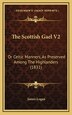 The Scottish Gael V2 by James Logan, Hardcover | Indigo Chapters