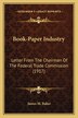 Book-Paper Industry by James M Baker, Paperback | Indigo Chapters