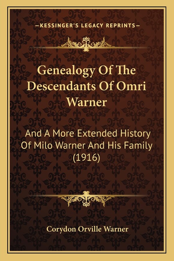 Genealogy Of The Descendants Of Omri Warner by Corydon Orville Warner, Paperback | Indigo Chapters