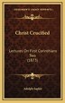 Christ Crucified by Adolph Saphir, Hardcover | Indigo Chapters