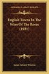 English Towns In The Wars Of The Roses (1921) by James Edward Winston, Paperback | Indigo Chapters