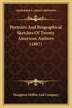Portraits And Biographical Sketches Of Twenty American Authors (1887) by Houghton Mifflin And Company, Paperback | Indigo Chapters