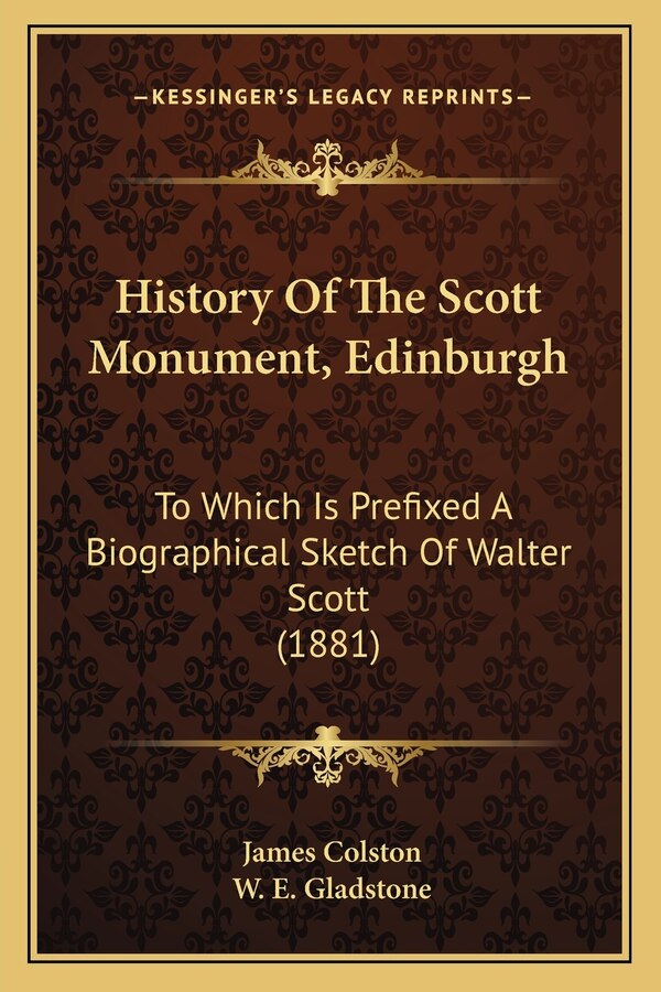 History Of The Scott Monument Edinburgh by James Colston, Paperback | Indigo Chapters