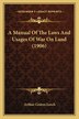 A Manual Of The Laws And Usages Of War On Land (1906) by Arthur Graves Leech, Paperback | Indigo Chapters