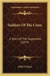 Soldiers Of The Cross by Edith S Floyer, Paperback | Indigo Chapters