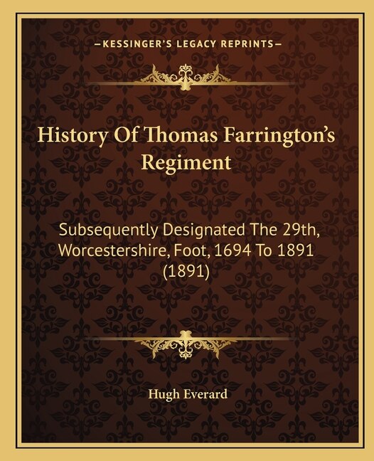 History Of Thomas Farrington's Regiment by Hugh Everard, Paperback | Indigo Chapters