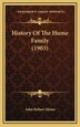 History Of The Hume Family (1903) by John Robert Hume, Hardcover | Indigo Chapters