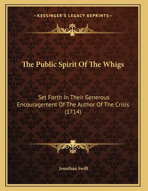 The Public Spirit Of The Whigs by JONATHAN SWIFT, Paperback | Indigo Chapters
