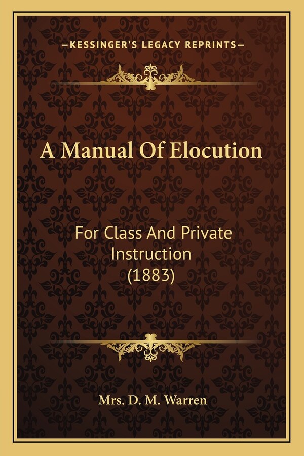A Manual Of Elocution by D M Warren, Paperback | Indigo Chapters