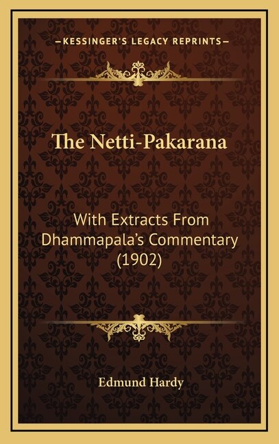 The Netti-Pakarana by Edmund Hardy, Hardcover | Indigo Chapters