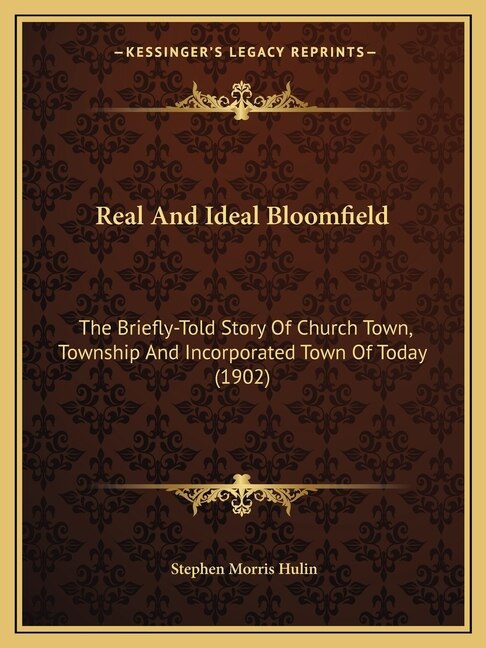 Real And Ideal Bloomfield by Stephen Morris Hulin, Paperback | Indigo Chapters