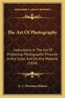 The Art Of Photography by G C Hermann Halleur, Paperback | Indigo Chapters