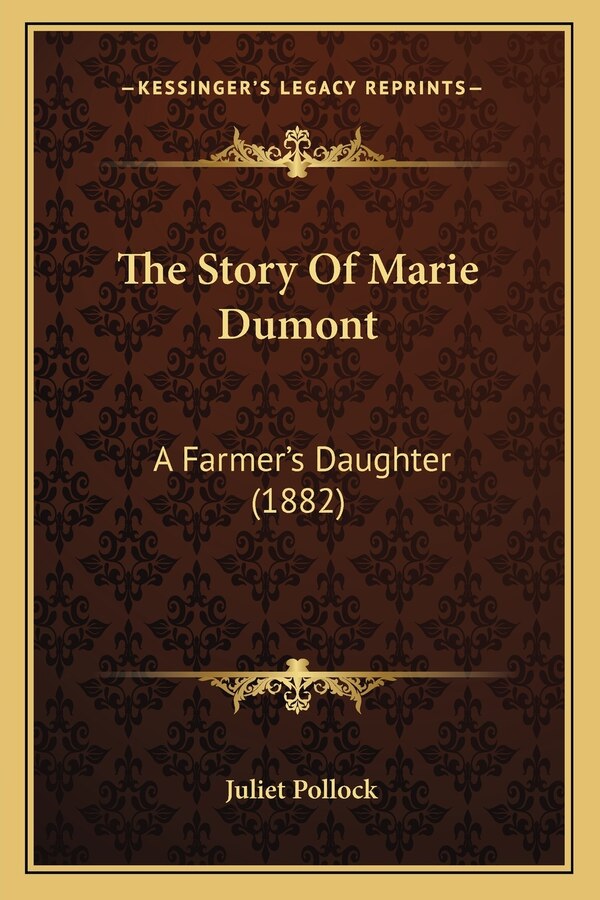 The Story Of Marie Dumont by Juliet Pollock, Paperback | Indigo Chapters