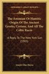 The Amonian Or Hamitic Origin Of The Ancient Greeks Cretans And All The Celtic Races by Joseph Elias Hayne, Paperback | Indigo Chapters