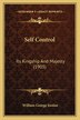 Self Control by William George Jordan, Paperback | Indigo Chapters