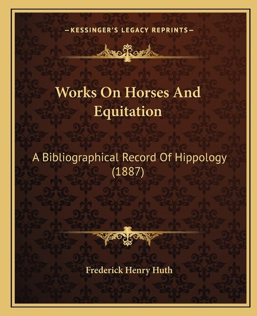 Works On Horses And Equitation by Frederick Henry Huth, Paperback | Indigo Chapters