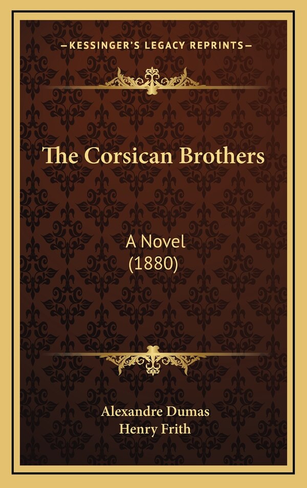 The Corsican Brothers by Alexandre Dumas, Hardcover | Indigo Chapters