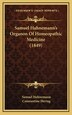 Samuel Hahnemann's Organon Of Homeopathic Medicine (1849), Hardcover | Indigo Chapters
