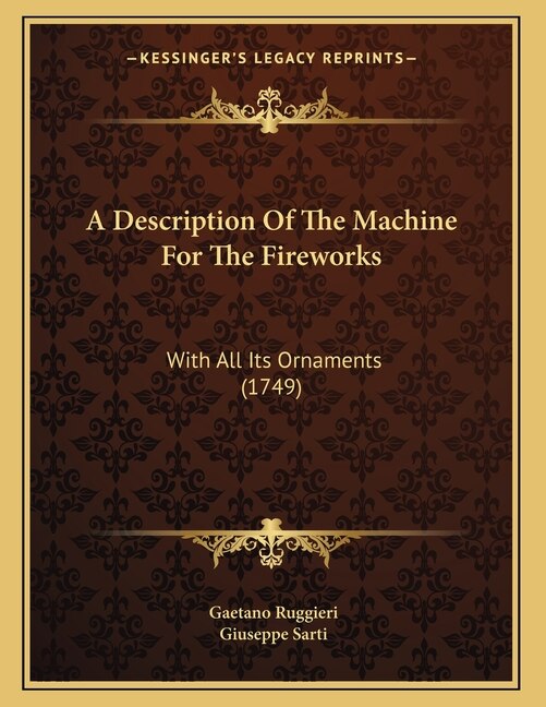 A Description Of The Machine For The Fireworks by Gaetano Ruggieri, Paperback | Indigo Chapters